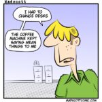 A colorful comic shows a man with yellow hair wearing a green collared shirt, speaking with a concerned expression. Behind him, office filing cabinets and a coffee station are visible. His speech bubble reads: "I had to change desks. The coffee machine kept saying mean things to me."