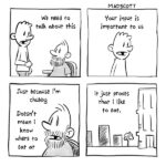 A four-panel black-and-white comic labeled “MADSCOTT” at the top. Panel 1: A standing person speaks to a seated, bearded person in a chair, saying, “We need to talk about this.” Panel 2: The standing person, shown alone, says, “Your input is important to us.” Panel 3: A close-up of the seated, bearded person responding, “Just because I’m chubby doesn’t mean I know where to eat at.” Panel 4: An exterior cityscape with simple buildings and a small tree; text reads, “It just proves that I like to eat.”