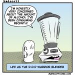 An anthropomorphic blender with a face, saying "I'm honestly very concerned about the amount of alcohol I've been consuming recently." A salt shaker character stands nearby. The caption reads: "Life as the D.O.D Warrior Blender."