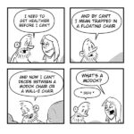 A four-panel Madscott comic. The bearded man tells a woman he needs to get healthier "before I can't," then clarifies he means before he ends up "trapped in a floating chair." He then agonizes over whether he'd want a MODOK chair or a WALL-E chair, leaving the woman sighing and asking "What's a MODOK?"