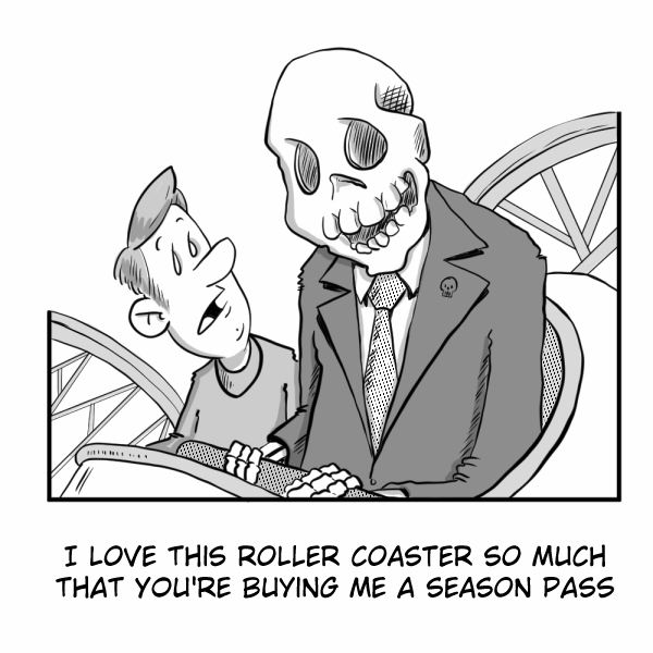 A Madscott comic showing a terrified man sitting next to a suited skeleton on a roller coaster. The caption reads: "I love this roller coaster so much that you're buying me a season pass."