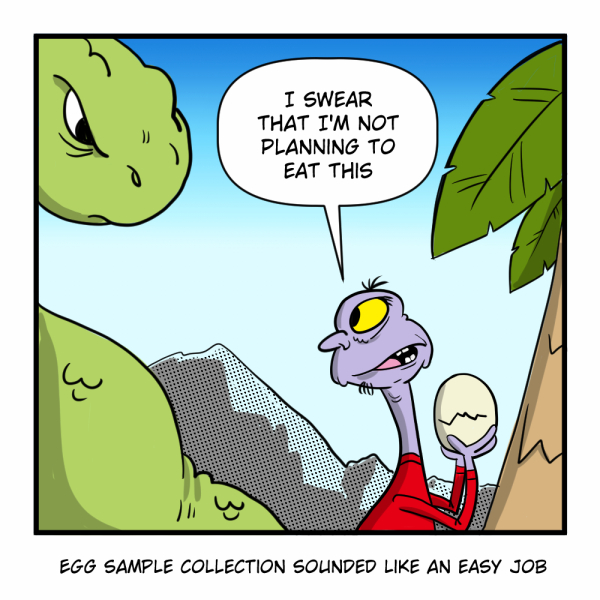 A single-panel color comic by Madscott set against a bright blue sky with mountains and tropical foliage visible. A small, purple bird-like creature with a long neck, single yellow eye, and a shifty expression stands in the center wearing a red outfit, delicately holding a cream-colored egg with a crack forming on it. Looming in from the left, filling nearly a third of the panel, is the enormous green head of a very unamused dinosaur — one large eye fixed directly on the small creature and its egg. The creature's speech bubble reads: "I swear that I'm not planning to eat this." The caption below reads: "Egg sample collection sounded like an easy job."